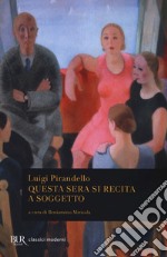 Questa sera si recita a soggetto libro