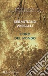 L'oro del mondo libro