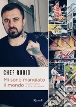 Mi sono mangiato il mondo libro