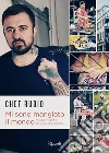 Mi sono mangiato il mondo libro di Chef Rubio