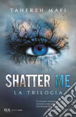 Shatter me. La trilogia libro usato