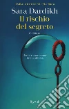 Il rischio del segreto libro di Dardikh Sara