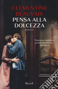 Pensa alla dolcezza