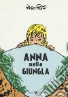 Anna nella giungla libro