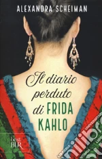 Il diario perduto di Frida Kahlo libro usato