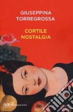 Cortile nostalgia libro