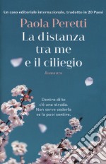 La distanza tra me e il ciliegio libro