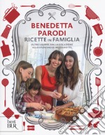 Ricette in famiglia. Oltre 150 idee, dalla colazione allo spuntino di mezzanotte libro