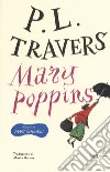 Mary Poppins. Ediz. integrale libro di Travers P. L.