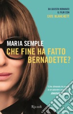 Che fine ha fatto Bernadette?