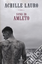 Sono io Amleto libro