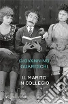 Il marito in collegio libro