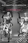 Vita con Giò. «Vita in famiglia» & altri racconti libro