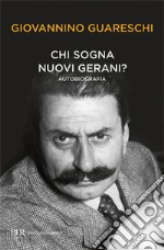 Chi sogna nuovi gerani? Autobiografia libro