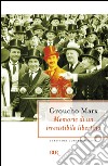 Memorie di un irresistibile libertino libro di Marx Groucho