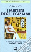 I misteri degli egiziani. Testo greco a fronte libro di Giamblico Moreschini C. (cur.)