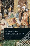Storia di Roma dalla sua fondazione. Testo latino a fronte. Vol. 12: Libri 41-43 libro