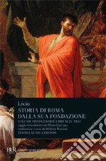 Storia di Roma dalla sua fondazione. Testo latino a fronte. Vol. 13: Libri 44-45 libro