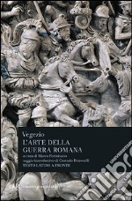 L'arte della guerra romana. Testo latino a fronte libro