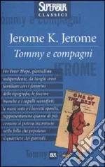 Tommy e compagni libro