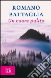 Un cuore pulito libro