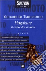 Hagakure. Il codice dei samurai libro