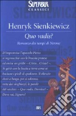 Quo vadis? Romanzo dei tempi di Nerone