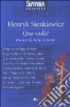 Quo vadis? Romanzo dei tempi di Nerone libro