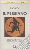 Il persiano. Con testo latino a fronte libro