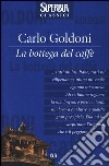 La bottega del caffè libro