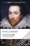 Shakespeare. L'invenzione dell'uomo libro