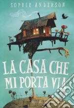 La casa che mi porta via libro