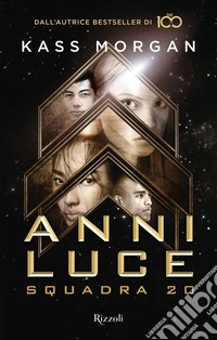 Anni luce. Squadra 20