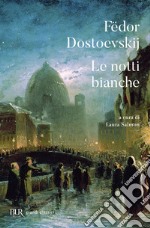 Le notti bianche. Testo russo a fronte libro