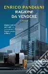 Ragione da vendere libro