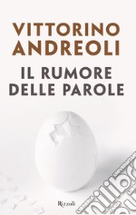 Il rumore delle parole libro