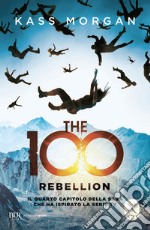 The 100. Rebellion libro