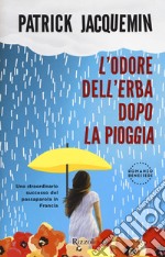 L'odore dell'erba dopo la pioggia