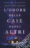 L'odore delle case degli altri libro di Hitchcock Bonnie-Sue