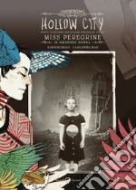 Hollow City. Il ritorno dei ragazzi speciali di Miss Peregrine libro