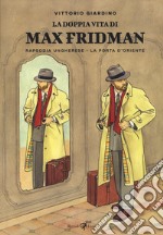 La doppia vita di Max Fridman: Rapsodia ungherese-La porta d'Oriente libro