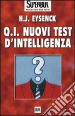 Q.I. Nuovi test d'intelligenza libro