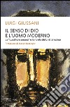 Il senso di Dio e l'uomo moderno libro