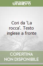 Cori da 'La rocca'. Testo inglese a fronte libro