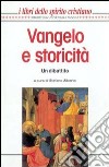 Vangelo e storicità. Un dibattito libro