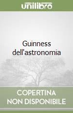 Guinness dell'astronomia libro