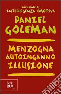 Menzogna, autoinganno, illusione
