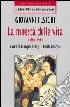 Maestà della vita e altri scritti libro