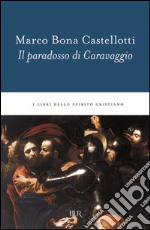 Il paradosso di Caravaggio libro