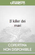 Il killer dei mari libro